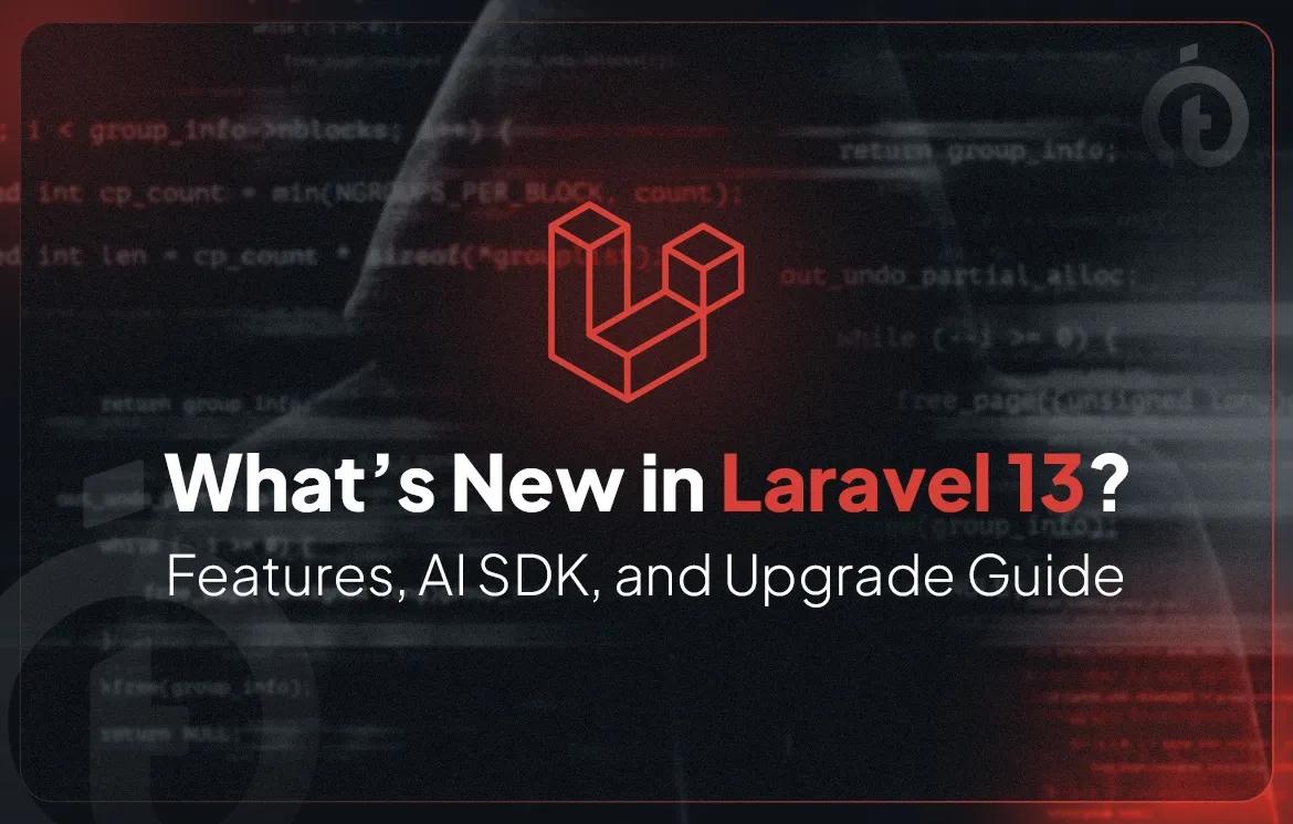 Laravel 13: What the New Release Means for Business Applications
